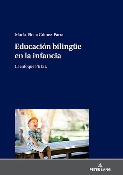 Educación bilinguee en la infancia: El enfoque PETaL