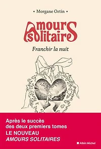 AMOURS SOLITAIRES T3 UNE PAGE A TOURNER