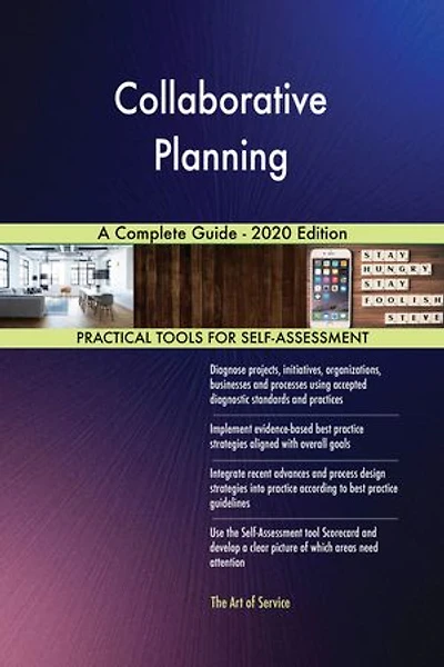 Collaborative Planning A Complete Guide - 2020 Edition