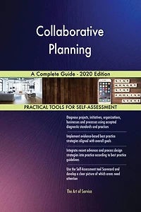 Collaborative Planning A Complete Guide - 2020 Edition