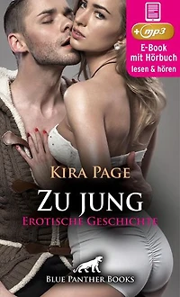 Zu jung | Erotik Audio Story | Erotisches Hörbuch: Begierde und Sehnsucht, wo sie nicht sein dürften ...