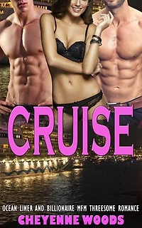Cruise: Ocean Liner and Billionaire MFM Threesome Romance