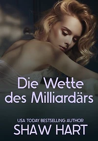 Die Wette des Milliardärs