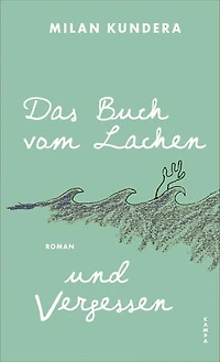 Das Buch vom Lachen und Vergessen