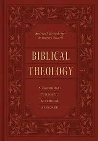 Biblical Theology: A Canonical, Thematic, and Ethical Approach