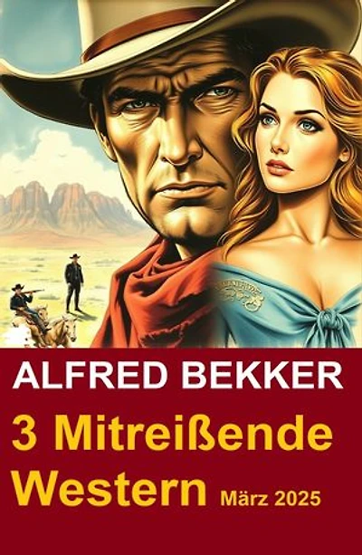 3 Mitreißende Western März 2025
