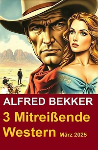 3 Mitreißende Western März 2025