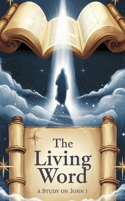 The Living Word: Bible Study Guides, #15