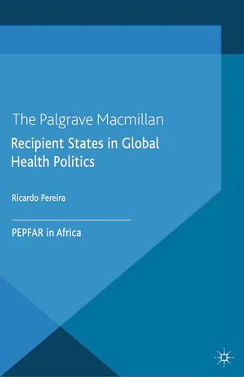 Recipient States Global Health Politics: PEPFAR Africa