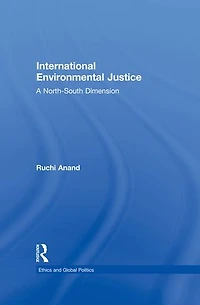 International Environmental Justice: A North-south Dimension