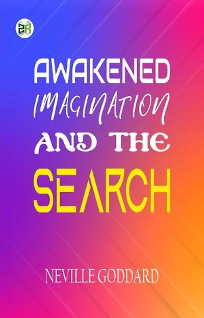 Awakened Imagination and The Search