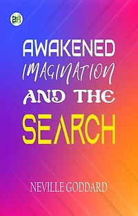 Awakened Imagination and The Search