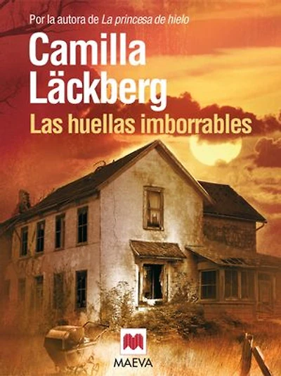 Las huellas imborrables: (Los crímenes de Fjällbacka 5)