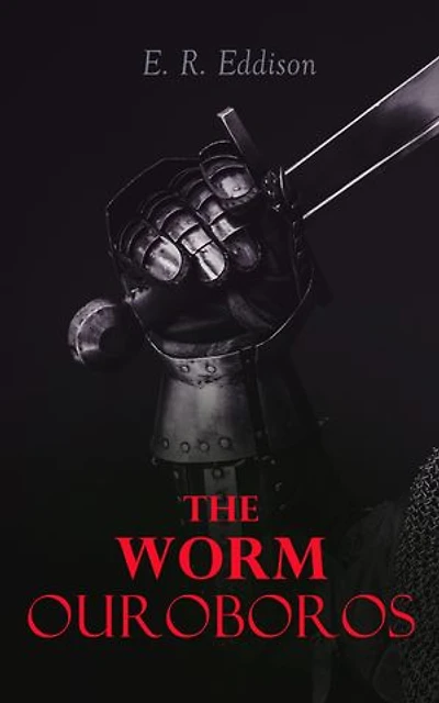 The Worm Ouroboros: Epic Fantasy Classic