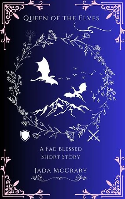 Queen of the Elves: A Fae-blessed Short Story
