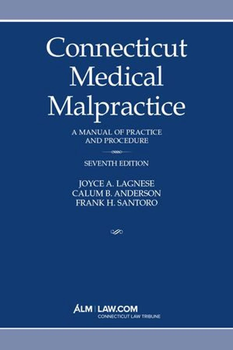 Connecticut Medical Malpractice, Seventh Edition