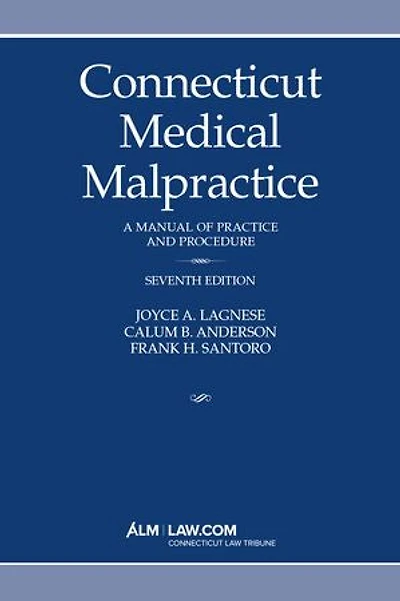 Connecticut Medical Malpractice, Seventh Edition