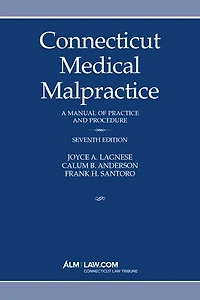 Connecticut Medical Malpractice, Seventh Edition