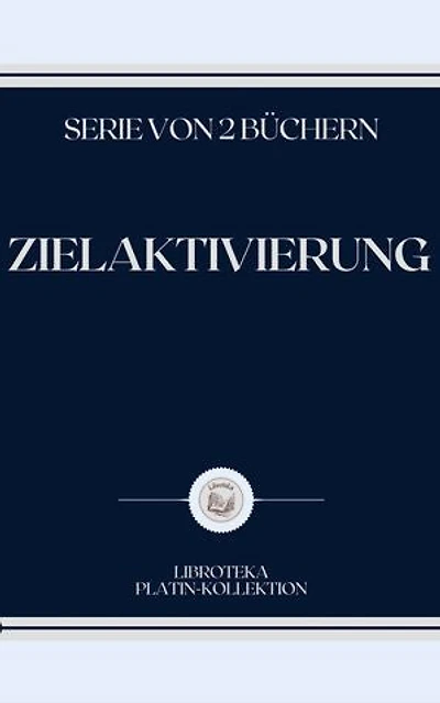 ZIELAKTIVIERUNG: SERIE VON 2 BÜCHERN