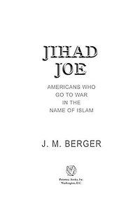 Jihad Joe: Americans Who Go to War the Name of Islam