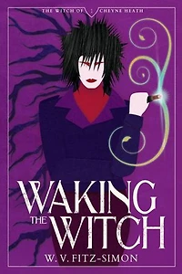 Waking The Witch: The Witch of Cheyne Heath, #1
