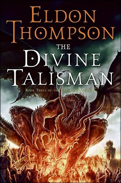 the Divine Talisman: Book Three of Legend Asahiel