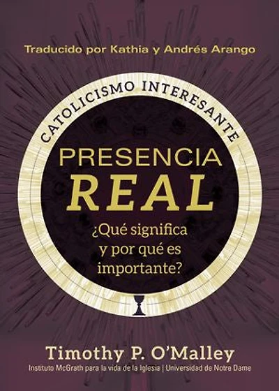 Presencia real: ¿Qué significa y por qué es importante?