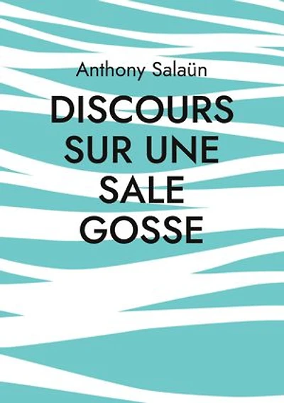 Discours sur une sale gosse: Autofiction sur Verabelle