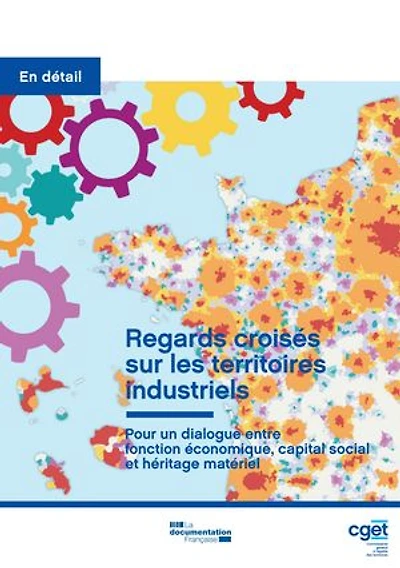 Regards croisés sur les territoires industriels: Pour un dialogue entre fonction économique, capital social et héritage matériel