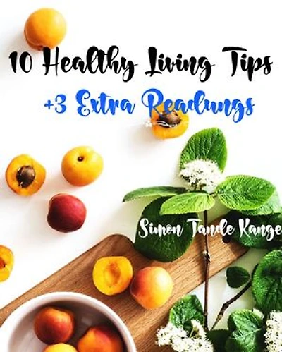 10 Healthy Living Tips