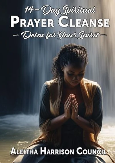 14-Day Spiritual Prayer Cleanse: Detox for Your Spirit