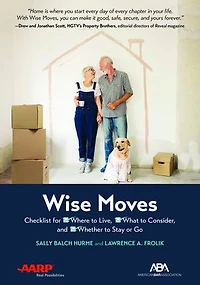 Aba/aarp Wise Moves: Checklist For Where To Live, What Consider, And Whether Stay Or Go