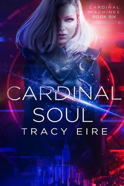 Cardinal Soul: Cardinal Machines, #6