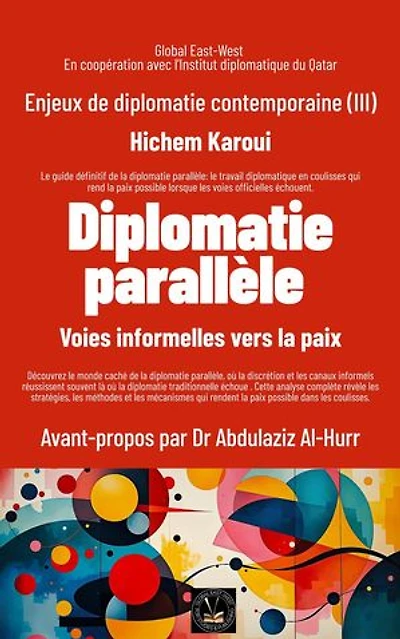 Enjeux de diplomatie contemporaine (III): Diplomatie parallèle: Enjeux de diplomatie contemporaine, #3