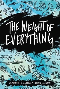 The Weight of Everything