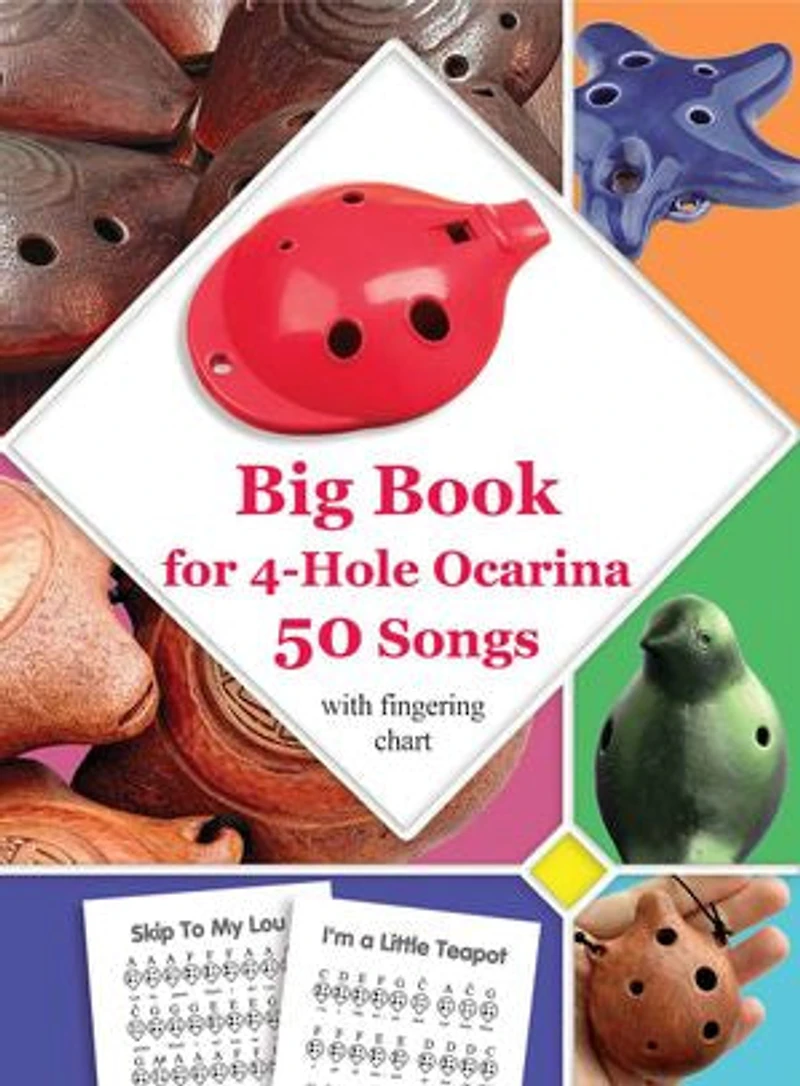 Big Book for 4-Hole Ocarina - 50 Songs with Fingering Chart: also suitable for 6-hole ocarina