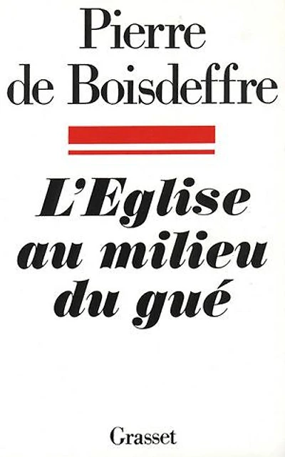L' Eglise au milieu du gué