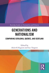 Generations and Nationalism: Comparing Catalonia, Quebec, Scotland