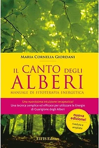 Il Canto degli Alberi: Manuale di fitoterapia energetica