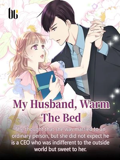 My Husband, Warm The Bed: Volume 16