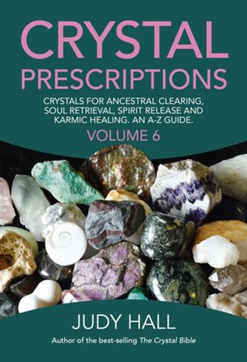 Crystal Prescriptions: Crystals For Prosperity - An A-z Guide