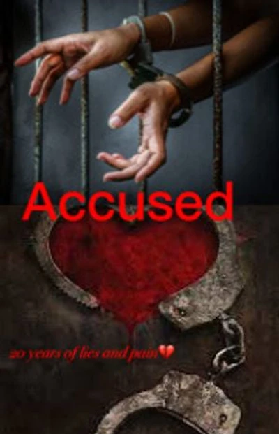 Accused: 20 years of lies and pain