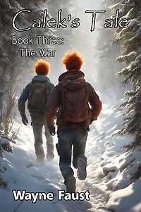 Calek's Tale 3 - "The War"