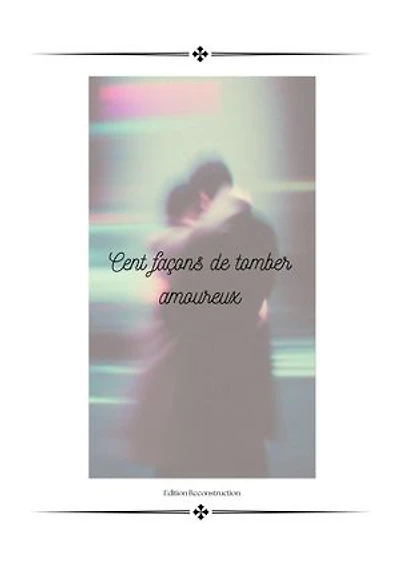 Cent façons de tomber amoureux