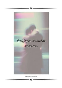 Cent façons de tomber amoureux