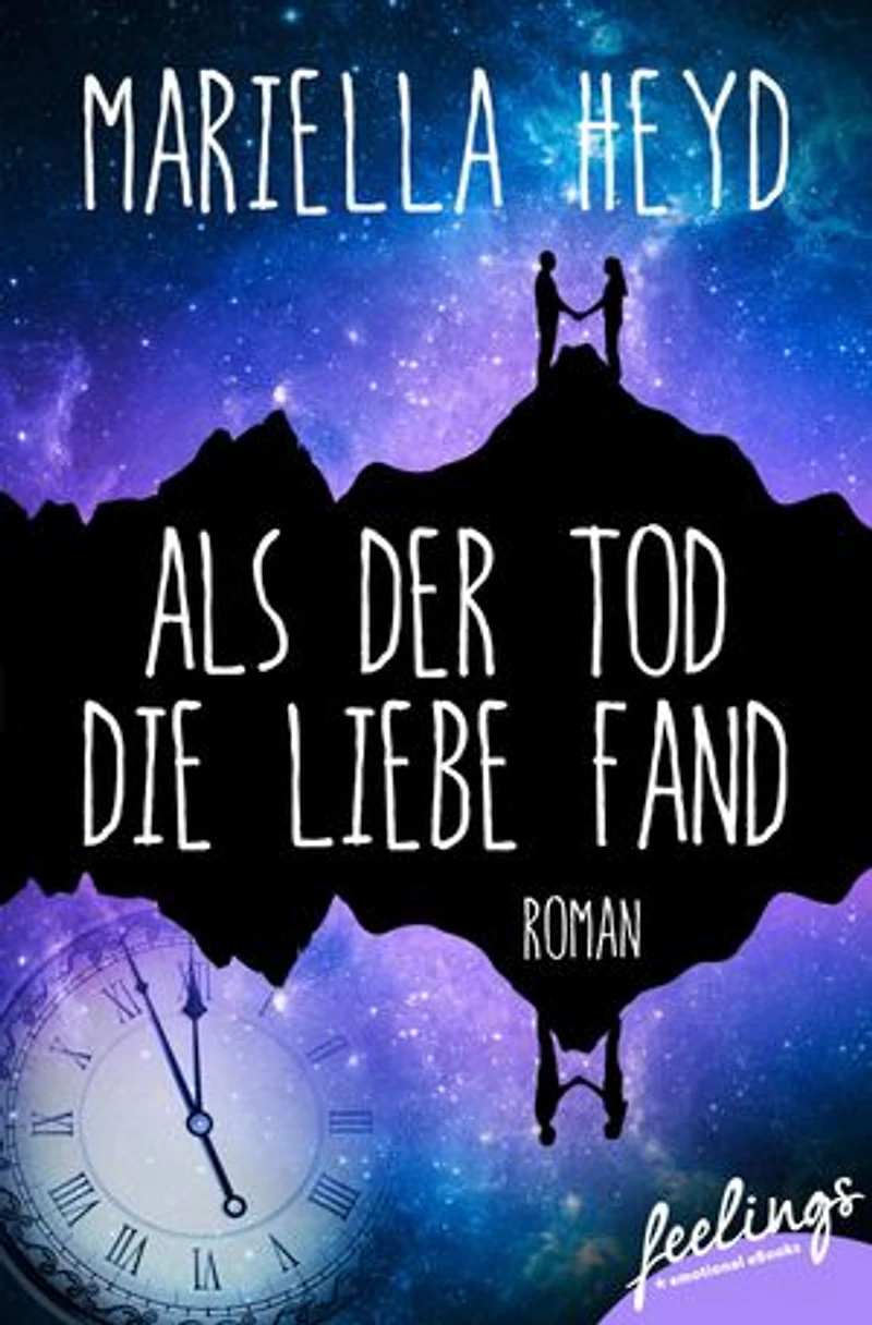 Als der Tod die Liebe fand: Roman