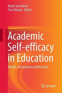 Academic Self-efficacy Education: Nature, Assessment, and Research