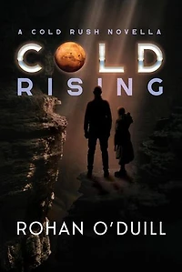 Cold Rising: Cold Rush, #1