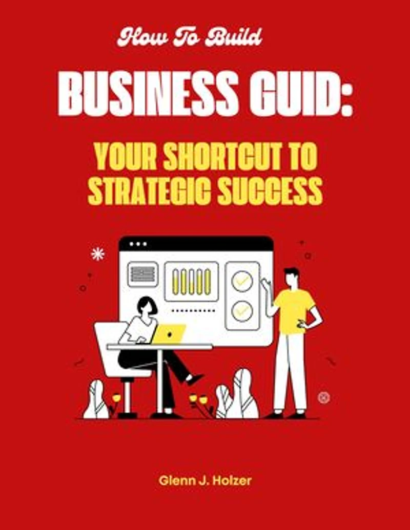Business guid:: Your Shortcut to Strategic Success