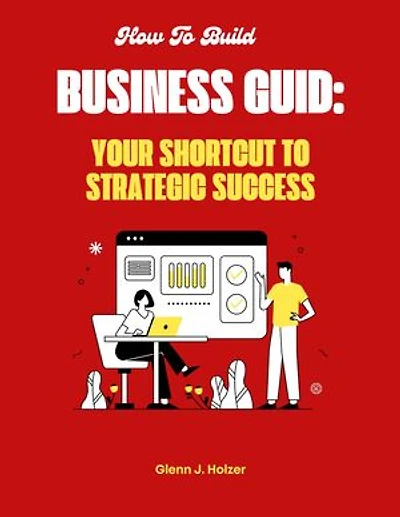 Business guid:: Your Shortcut to Strategic Success